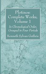 Plotinos: Complete Works, Volume 1 
