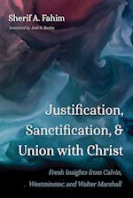 Justification, Sanctification, and Union with Christ 