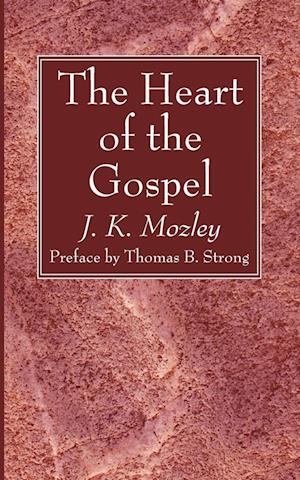 The Heart of the Gospel