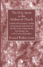 The Holy Spirit in the Mediaeval Church 
