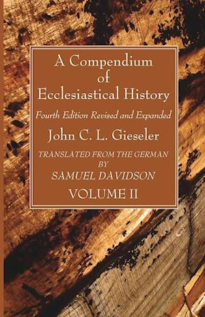 A Compendium of Ecclesiastical History, Volume 2