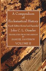 A Compendium of Ecclesiastical History, Volume 2 