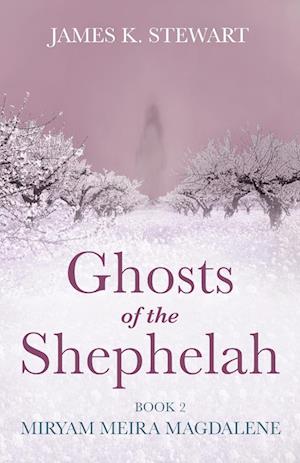 Ghosts of the Shephelah, Book 2