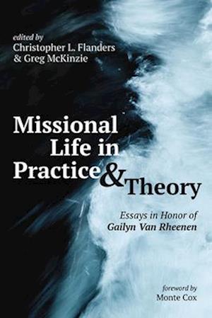 Missional Life in Practice and Theory