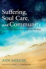 Suffering, Soul Care, and Community