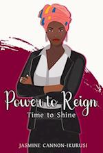 Power to Reign 
