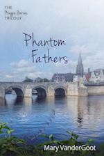 Phantom Fathers: The Maggie Barnes Trilogy 