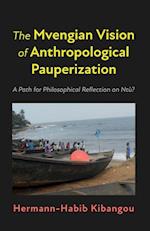 The Mvengian Vision of Anthropological Pauperization 