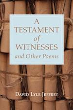 A Testament of Witnesses and Other Poems 