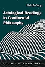 Actological Readings in Continental Philosophy 