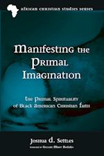 Manifesting the Primal Imagination