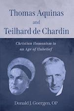 Thomas Aquinas and Teilhard de Chardin 