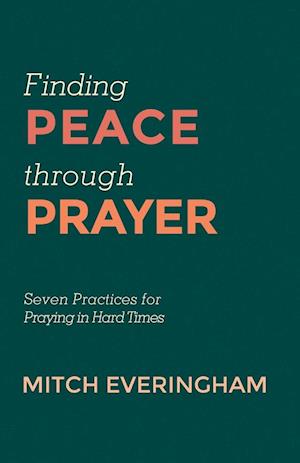 Finding Peace through Prayer