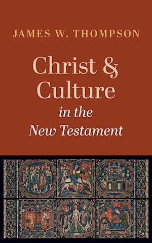 Christ and Culture in the New Testament