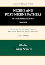 A Select Library of the Nicene and Post-Nicene Fathers of the Christian Church, First Series, Volume 3 