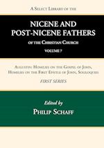 A Select Library of the Nicene and Post-Nicene Fathers of the Christian Church, First Series, Volume 7 