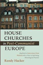 House Churches in Post-Communist Europe