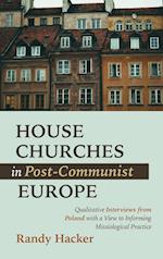 House Churches in Post-Communist Europe 