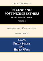 A Select Library of the Nicene and Post-Nicene Fathers of the Christian Church, Second Series, Volume 4 