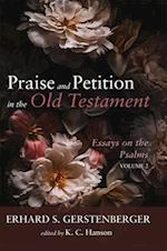 Praise and Petition in the Old Testament