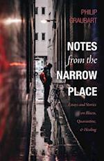 Notes from the Narrow Place 