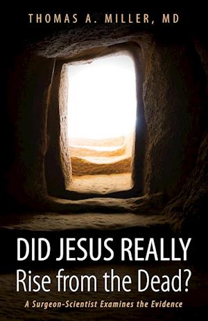 Did Jesus Really Rise from the Dead?