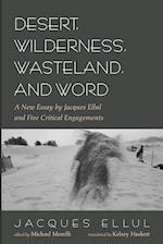 Desert, Wilderness, Wasteland, and Word 