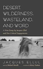 Desert, Wilderness, Wasteland, and Word 
