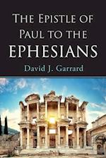 The Epistle of Paul to the Ephesians 