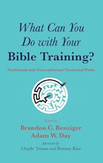 What Can You Do with Your Bible Training? 