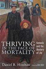 Thriving in the Face of Mortality 