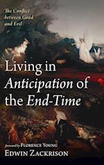 Living in Anticipation of the End-Time 