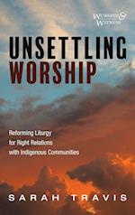 Unsettling Worship 