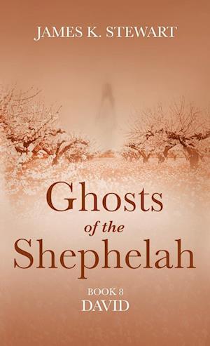 Ghosts of the Shephelah, Book 8