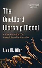 The OneWord Worship Model 