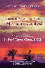 A Biblical Approach to Mission in Context 