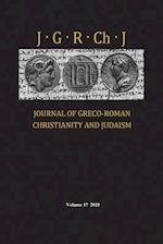 Journal of Greco-Roman Christianity and Judaism, Volume 17