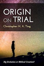 Origin on Trial 