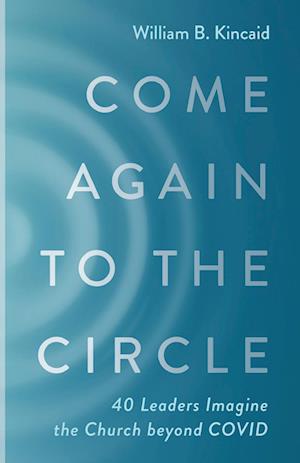 Come Again to the Circle