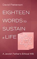 Eighteen Words to Sustain a Life 