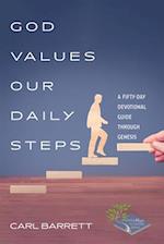 God Values Our Daily Steps 
