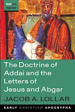 The Doctrine of Addai and the Letters of Jesus and Abgar