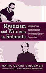 Mysticism and Witness in Koinonia 