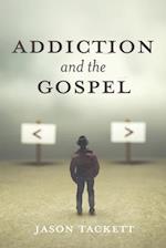 Addiction and the Gospel 