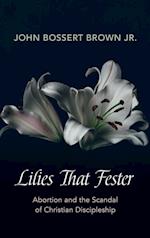 Lilies That Fester 