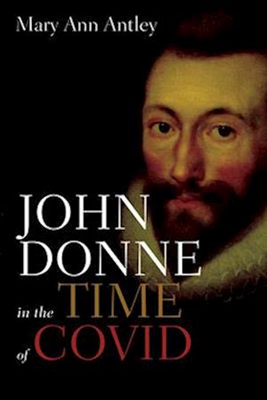 John Donne in the Time of COVID