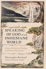 Speaking of God in an Inhumane World, Volume 1