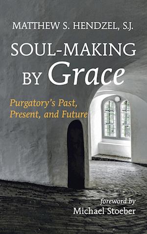 Soul-Making by Grace