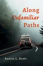 Along Unfamiliar Paths 