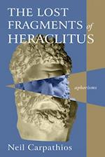 The Lost Fragments of Heraclitus 